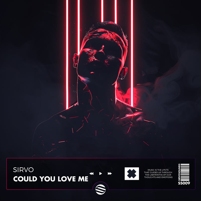 Sirvo - Could You Love Me