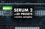 SERUM 2 - 30 Presets