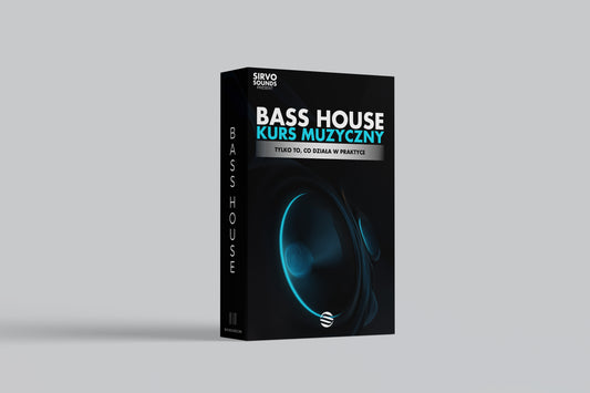 KURS MUZYCZNY -  BASS HOUSE (i nie tylko)